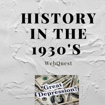 Preview of WebQuest - History in the 1930's