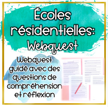 Preview of WebQuest: Les écoles résidentielles au Canada (Distance Learning)