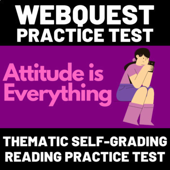 Preview of WebQuest Self-Grading Thematic Reading Practice Test #9: Attitude is Everything