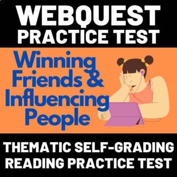 Preview of WebQuest Thematic Reading Practice Test #2: Winning Friends & Influencing People