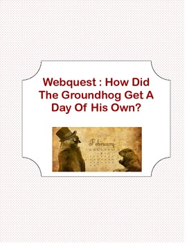 Preview of How Did The Groundhog Get A Day Of His Own?-Webquest