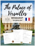Webquest: "The Palace of Versailles" - Culture of France *
