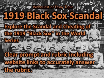 Webquest or Essay - 1919 Black Sox World Series Scandal by Just Add Teacher