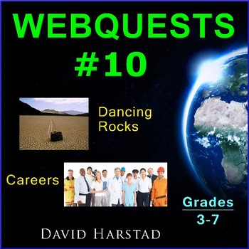 Preview of Webquests #10 | Dancing Rocks & Career Activities (Grades 3-7)