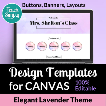 Preview of CANVAS (LMS) Buttons Banners and Homepage Templates: Elegant Lavender Theme