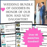 Wedding Bundle of Goodies in Honor of our Son and new Daug