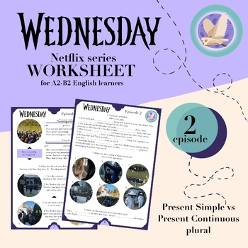 Preview of Wednesday Netflix show Episode 2 Worksheet: Grammar/Vocabulary for A2-B1 DIGITAL