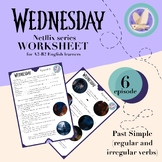 Wednesday Netflix show Episode 6 Worksheet: Grammar/Vocabu