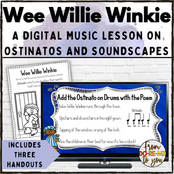 Preview of Wee Willie Winkie Elementary Music Nursery Rhyme Soundscape and Ostinato Lesson