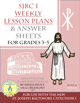 Preview of Week 11, St Joseph Baltimore Catechism I, Lesson Plans, Worksheets & Answer Key