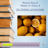 Week 3, Story 4 Read Aloud PPT & Video "Lily Makes Lemonade"