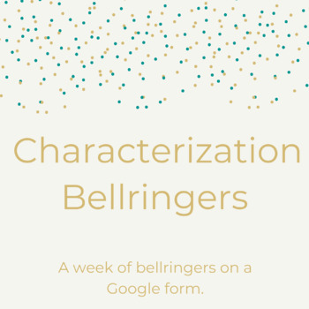 Preview of Week's worth of characterization bellringers/ quiz for Language Arts 