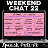 Weekend Chat 22 Spanish Class Routine Preterite Weekend Ta