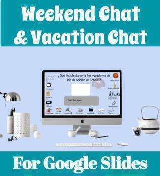 Preview of Weekend Chat | Vacation Chat Digital in Spanish