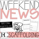 Weekend News Writing Portfolio | Scaffolded Support