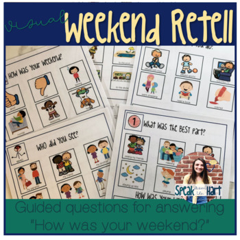 Weekend Retell | Visual supports & Guided Questions for 