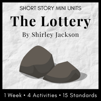 Preview of Weeklong Short Story Unit: Shirley Jackson's "The Lottery" Unit Plan, CCSS