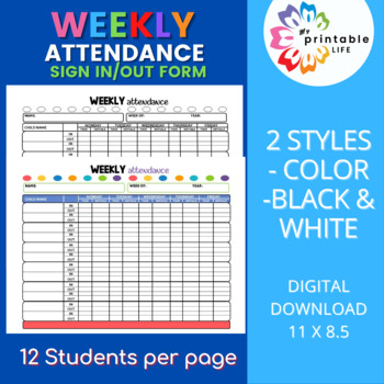 Preview of Weekly Attendance Sign-In / Sign-Out Sheet for 12 Students