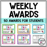 Weekly Awards for Positive Reinforcement!  Editable Version too!