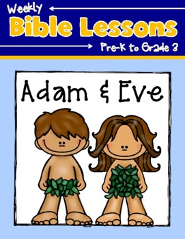 Preview of Weekly Bible Lessons: Adam and Eve