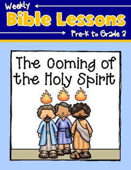 Preview of Weekly Bible Lessons: The Coming of the Holy Spirit