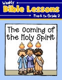 Weekly Bible Lessons: The Coming of the Holy Spirit