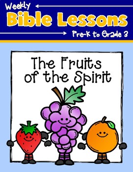 Preview of Weekly Bible Lessons: The Fruits of the Spirit