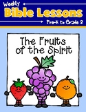 Weekly Bible Lessons: The Fruits of the Spirit