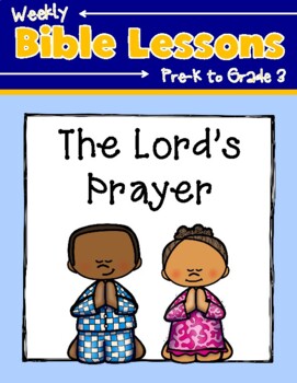 Preview of Weekly Bible Lessons: The Lord's Prayer
