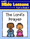 Weekly Bible Lessons: The Lord's Prayer