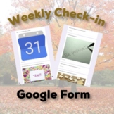 Weekly Check-in Google Form Virtual or Distance Learning