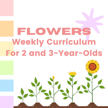 Preview of Weekly Curriculum for 2 and 3-Year-Olds: Flowers