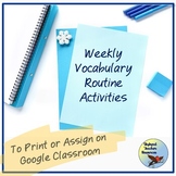 Weekly Editable Vocabulary Routine Templates for Any Grade