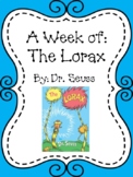 Weekly Literacy Unit: The Lorax