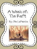 Weekly Literacy Unit: The Raft