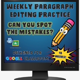 Weekly Paragraph Editing Activities for Google Classroom |