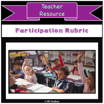 Preview of  Participation Rubric  for Classroom Management - Editable one Included!