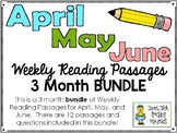 Weekly Reading Passages BUNDLE for April, May, and June - 