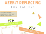 Weekly Reflecting for Teachers