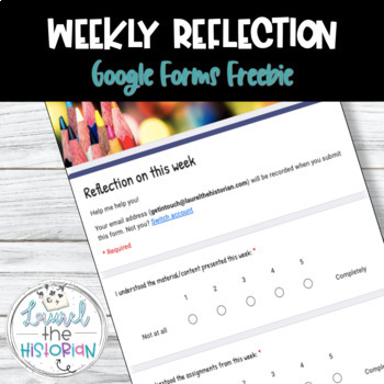 Preview of Weekly Reflection Google Forms FREEBIE [Editable]