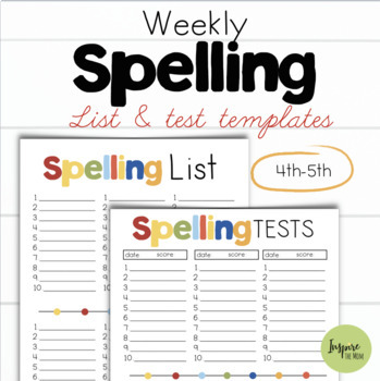 Weekly Spelling List & Test Templates Pack (Printable Spelling Words ...