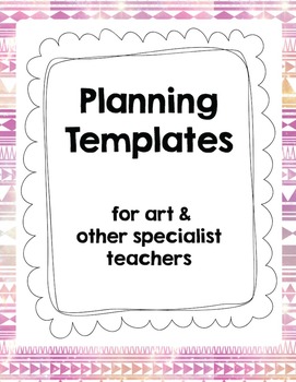 Preview of Weekly and Monthly Planning Templates for Art Teachers and other Specials