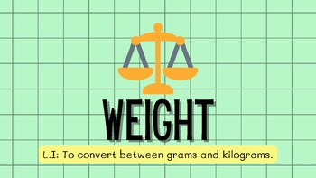 Preview of Weight - Converting Grams & Kilograms