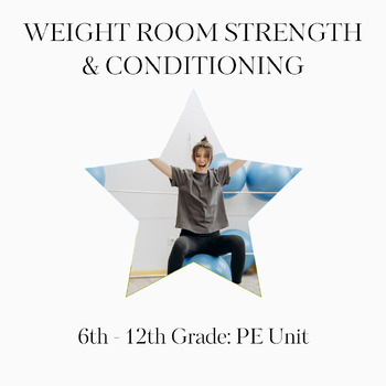 Preview of Weight Room Strength Training + Conditioning Unit: Lessons, Workouts, FITT Plans