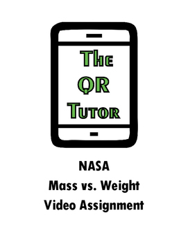 Preview of NASA Mass vs Weight QR Code Video Worksheet