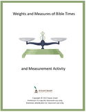 Weights and Measures of Bible Times & Activity