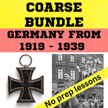 Preview of Weimar Republic to Nazi Germany 1919 - 1939 Complete Course Bundle