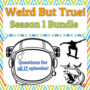 Preview of Weird But True! Season 1 BUNDLE: Video Guide Questions