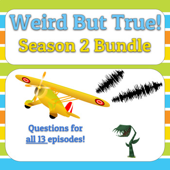 Preview of Weird But True! Season 2 BUNDLE: Video Guide Questions