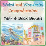 Weird and Wonderful Comprehension Year 6 Book Bundle